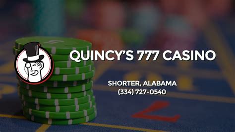 Quincy's 777 Casino .
